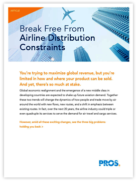 Benefits of the PROS Availability Server: Let Me Count the Ways Break Free From Airline Distribution Constraints